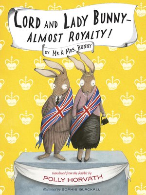 cover image of Lord and Lady Bunny — Almost Royalty!